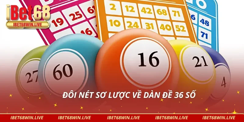 Sơ lược về phương pháp dàn đề 36 số siêu hiệu quả