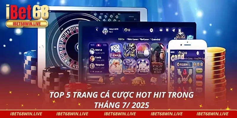 5 cái tên lọt vào top nhà cái uy tín nhất 2025 